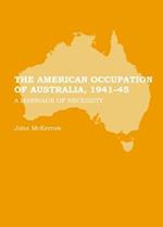 The American Occupation of Australia, 1941-45