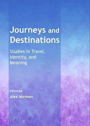 Journeys and Destinations