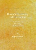 Reason's Developing Self-Revelation