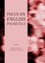 Focus on English Phonetics