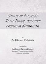 Sisyphean Efforts? State Policy and Child Labour in Karnataka