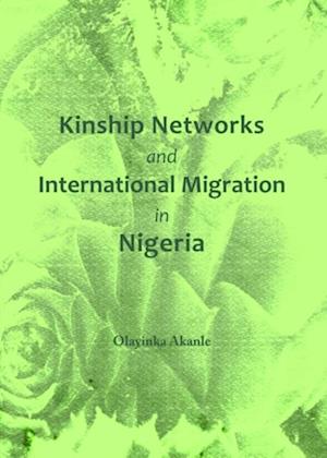 Kinship Networks and International Migration in Nigeria