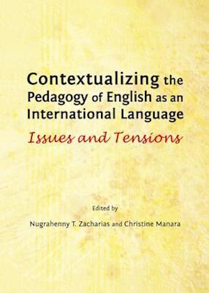 Contextualizing the Pedagogy of English as an International Language