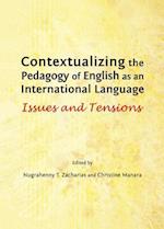 Contextualizing the Pedagogy of English as an International Language