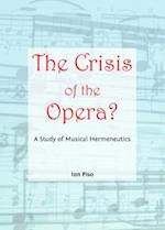 The Crisis of the Opera?