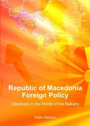 Republic of Macedonia Foreign Policy