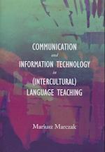 Communication and Information Technology in (Intercultural) Language Teaching