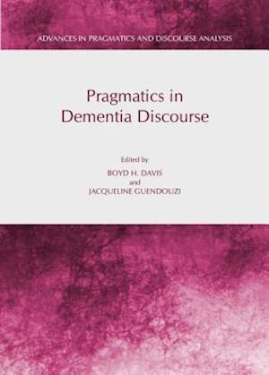 Pragmatics in Dementia Discourse