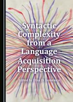 Syntactic Complexity from a Language Acquisition Perspective