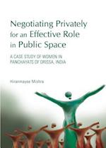 Negotiating Privately for an Effective Role in Public Space
