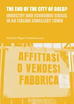 End of the City of Gold? Industry and Economic Crisis in an Italian Jewellery Town