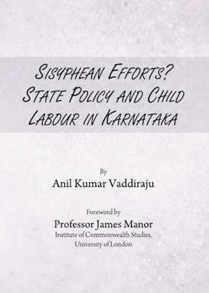 Sisyphean Efforts? State Policy and Child Labour in Karnataka