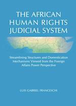 The African Human Rights Judicial System