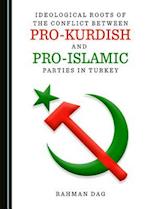 Ideological Roots of the Conflict Between Pro-Kurdish and Pro-Islamic Parties in Turkey