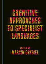 Cognitive Approaches to Specialist Languages