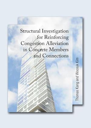 Structural Investigation for Reinforcing Congestion Alleviation in Concrete Members and Connections
