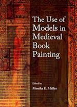 The Use of Models in Medieval Book Painting