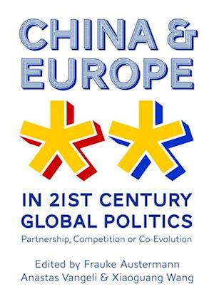 China and Europe in 21st Century Global Politics