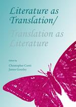 Literature as Translation/Translation as Literature