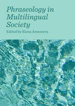 Phraseology in Multilingual Society