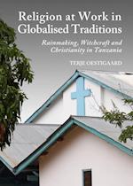 Religion at Work in Globalised Traditions