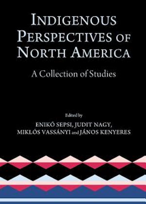 Indigenous Perspectives of North America