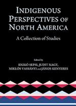 Indigenous Perspectives of North America