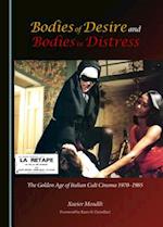 Bodies of Desire and Bodies in Distress