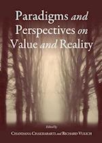 Paradigms and Perspectives on Value and Reality