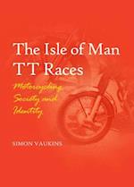 The Isle of Man Tt Races