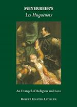 Meyerbeer's Les Huguenots