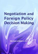 Negotiation and Foreign Policy Decision Making