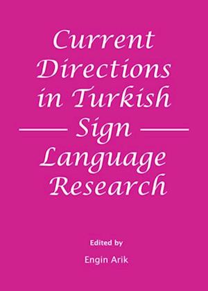 Current Directions in Turkish Sign Language Research