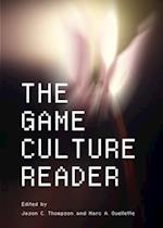 Game Culture Reader