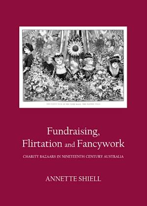 Fundraising, Flirtation and Fancywork