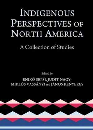 Indigenous Perspectives of North America