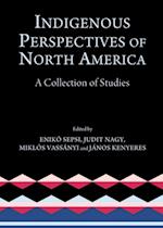 Indigenous Perspectives of North America