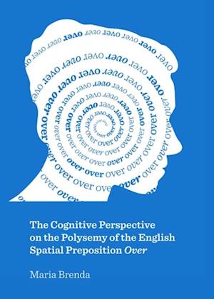 Cognitive Perspective on the Polysemy of the English Spatial Preposition Over