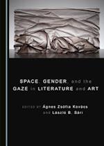 Space, Gender, and the Gaze in Literature and Art