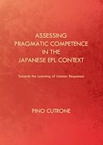 Assessing Pragmatic Competence in the Japanese EFL Context