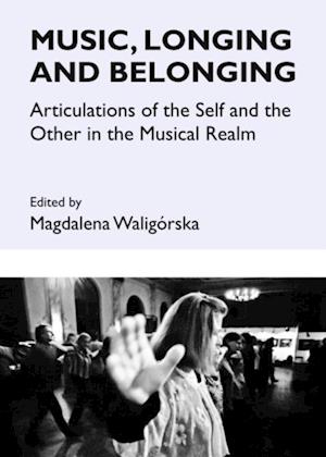 Music, Longing and Belonging