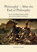 'Philosophy' - After the End of Philosophy