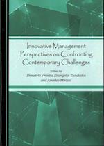 Innovative Management Perspectives on Confronting Contemporary Challenges