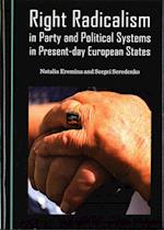 Right Radicalism in Party and Political Systems in Present-Day European States