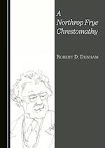 Northrop Frye Chrestomathy