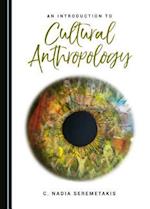 An Introduction to Cultural Anthropology