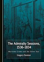 Admiralty Sessions, 1536-1834