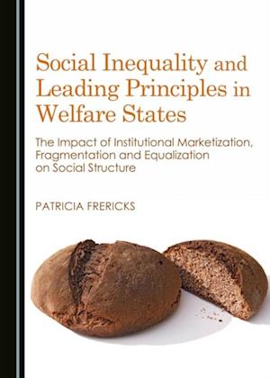 Social Inequality and Leading Principles in Welfare States