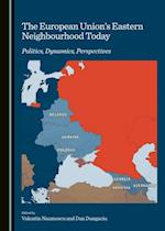European Union's Eastern Neighbourhood Today