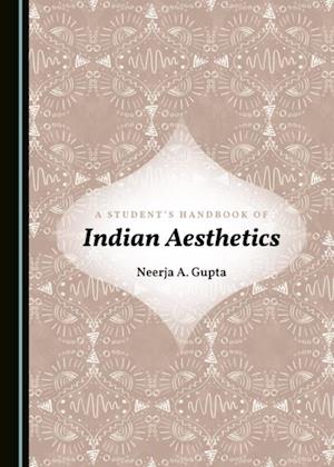 Student's Handbook of Indian Aesthetics